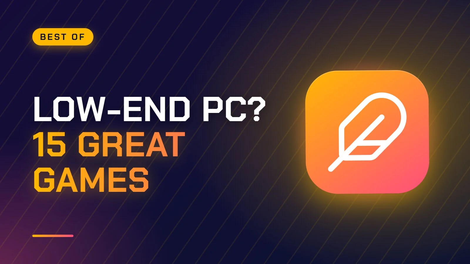 15 best games for low-end PCs and integrated graphics